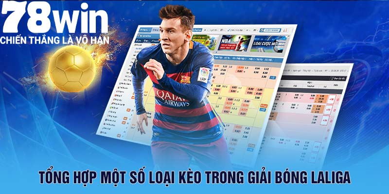 Tổng hợp một số loại kèo có thể cược trong giải bóng Laliga